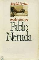 Capa do Livro MInha Vida com Pablo Neruda